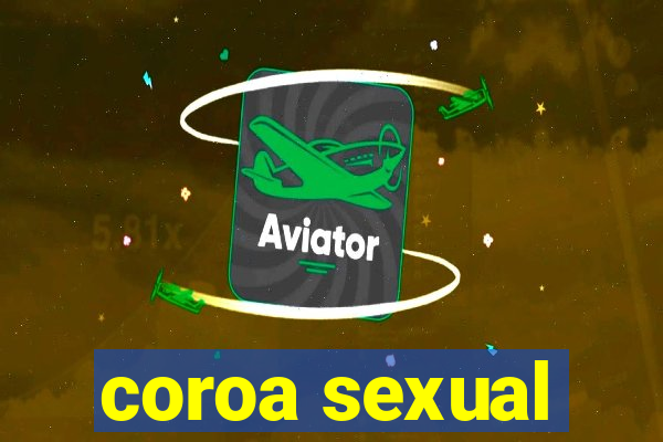 coroa sexual